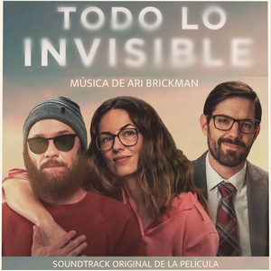 Todo Lo Invisible (Original Motion Picture Soundtrack)