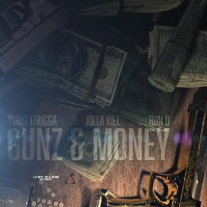 Gunz & Money (feat. Killa Kiel & Bun D) [Explicit]