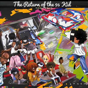 The Return of the 95 Kid (Explicit)