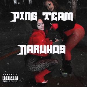 Ping Team (Explicit)