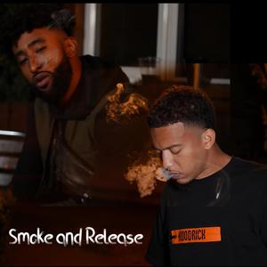 Smoke and Release (Explicit)