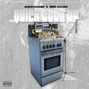 The Quick Cook Up (Explicit)