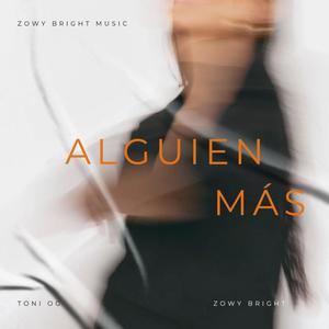 Alguien Más (feat. zowybright)
