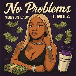 No Problems (feat. Mula) (Explicit)