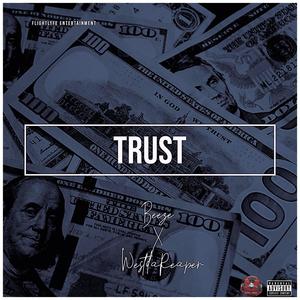 Trust? (feat. Westdareaper) [Explicit]