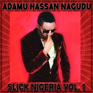 Slick Nigeria Vol. 1