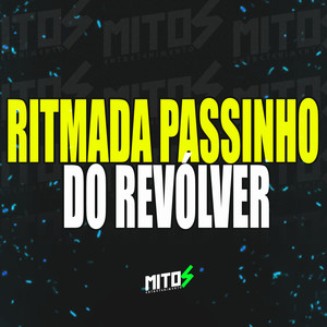 Ritmada Passinho Do Revólver (Explicit)