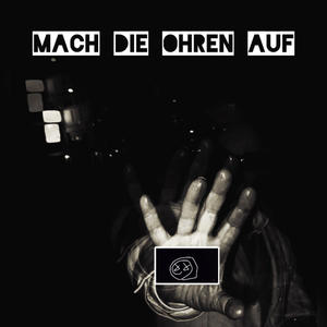 Mach die Ohren auf (Explicit)