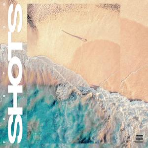 Shots (Explicit)