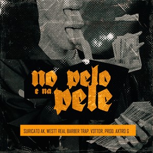 No Pelo e na Pele (Explicit)