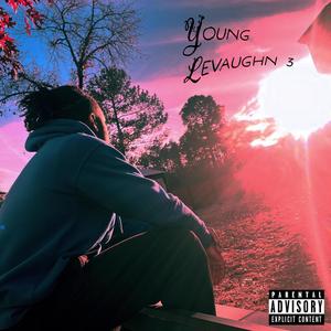 Young Levaughn 3 (Explicit)