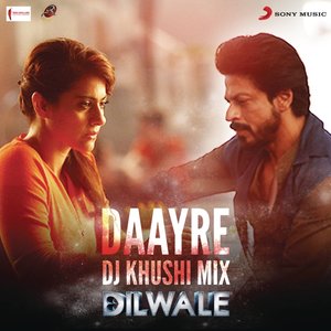 Daayre (DJ Khushi Mix)