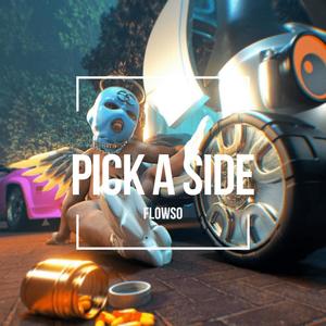 Pick a side (feat. Yungmalflowsocrazy) [Explicit]