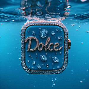 Dolce (Explicit)