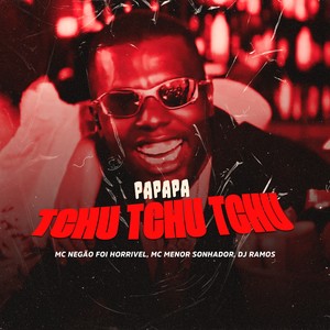 pa pa pa tchu tchu tchu (Explicit)