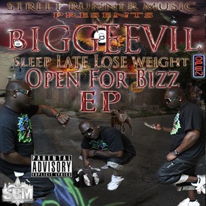 Sleep Late Lose Weight: Open For Bizz - EP (Explicit)