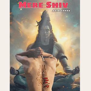 MERE SHIV (Explicit)