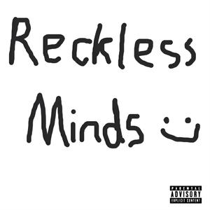 Reckless Minds (feat. Mandem, Priceless & Bouncy) (Explicit)