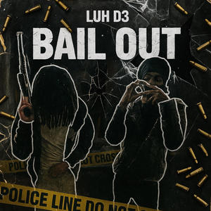 Bail out (feat. Lluhrell) (Explicit)