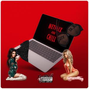 Netflix (feat. Mik) (Explicit)