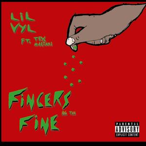 Fingers Fine (Explicit)