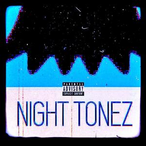 Night Tonez (Explicit)
