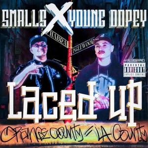 Laced Up (feat. Young Dopey) [Explicit]