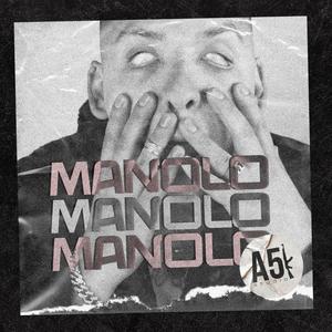 Manolo (Explicit)