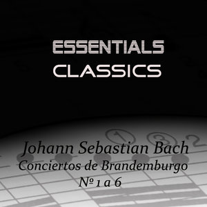 Bach: Conciertos de Brandenburgo No. 1 a 6 (巴赫：第1号至第6号勃兰登堡协奏曲)