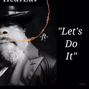 Let's Do It (feat. Trulia Monroe.)