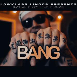 Bang (feat. D Boone) (Explicit)
