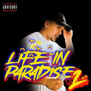 LIFE IN PARADISE 2 (Explicit)