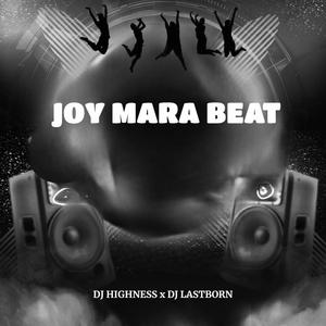 Joy Mara Beat (feat. Dj Lastborn)