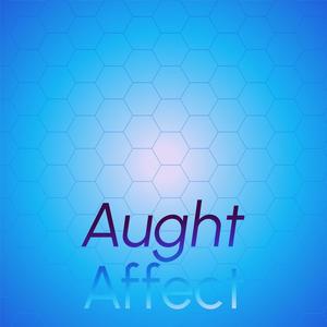 Aught Affect