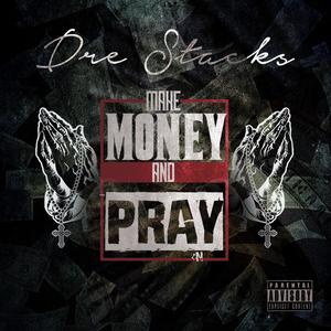 Make money and pray (Explicit)