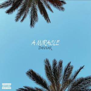 A Miracle (Explicit)