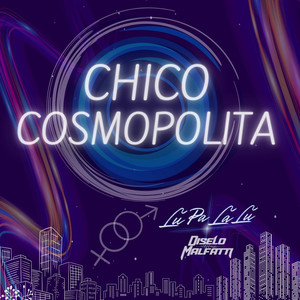 Chico Cosmopolita