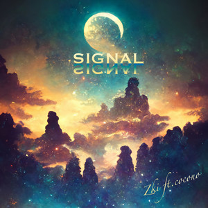 SIGNAL (feat. ここの)