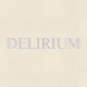 DELIRIUM