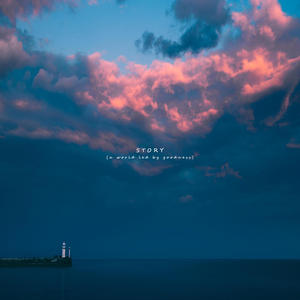 Story (a world led by goodness)