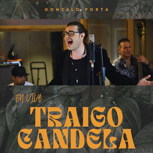 Traigo Candela (En Vivo)