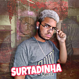 Surtadinha (Explicit)