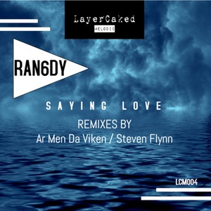 Saying Love (Steven Flynn Remix)