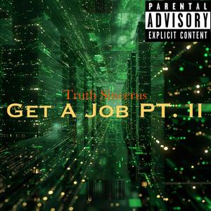 Get A JOB PT II (feat. Txhallablek) [Explicit]