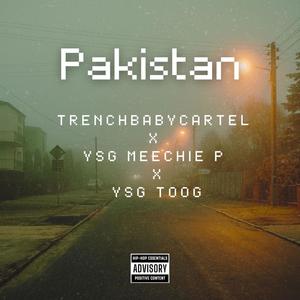 Pakistan (feat. YGN Toog & YSG MeechieP) (Explicit)