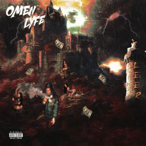 Omen lyfe (Explicit)