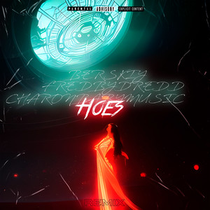 HOES (BERSKIY Remix|Explicit)
