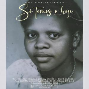 Só Temos O Hoje (Explicit)