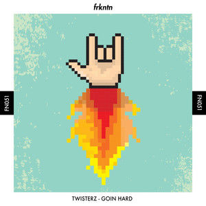 Goin Hard (Original Mix)