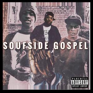 Soufside Gospel (Explicit)